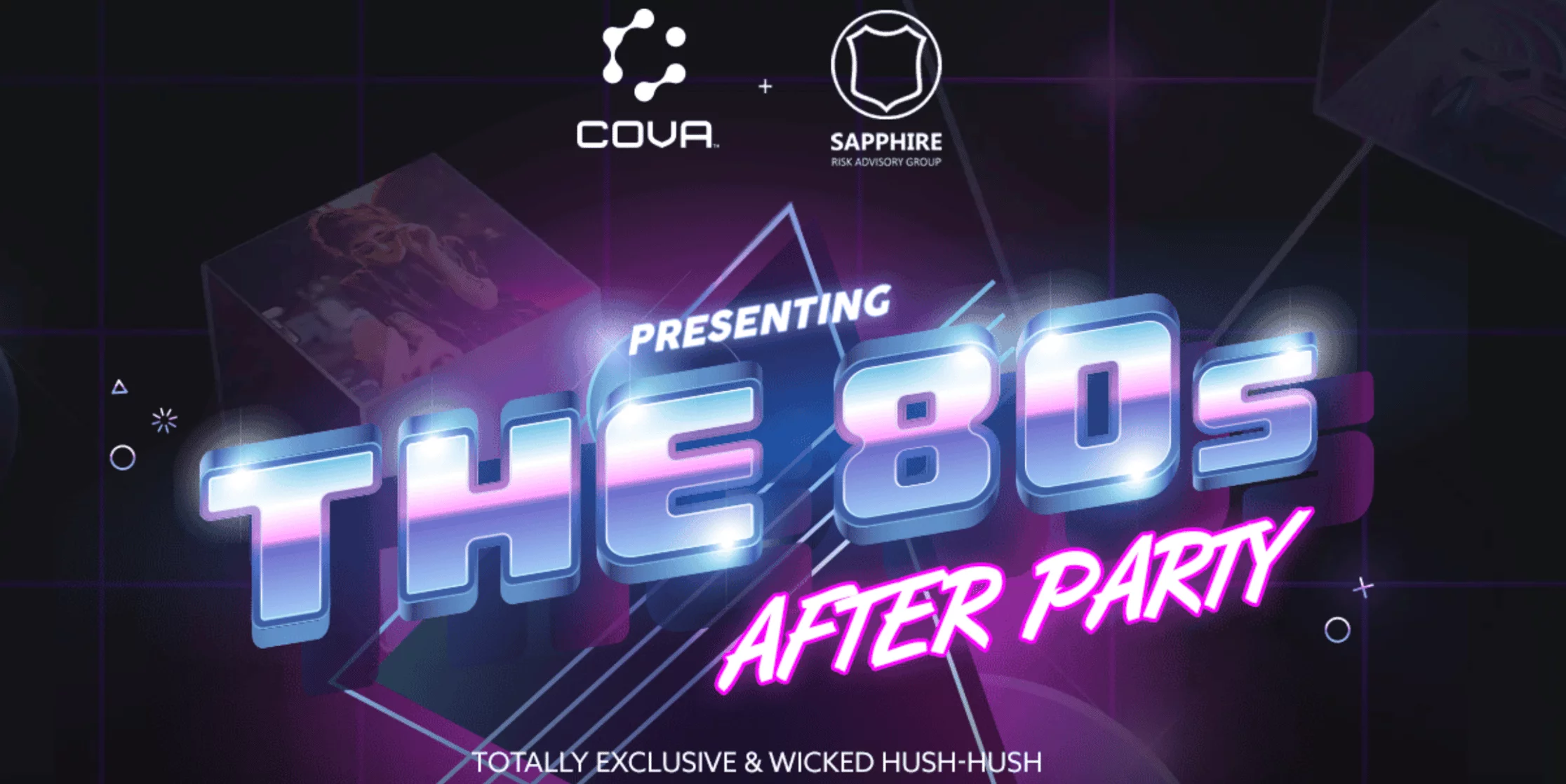 Cova Software and Sapphire Risk Advisory Group Present The 80s Afterparty