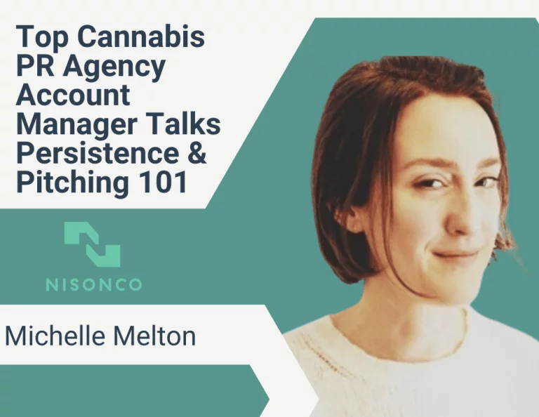 NisonCo PR Account Manager Michelle Melton appears beside the text Top Cannabis PR Agency Account Manager Talks Persistence & Pitching 101