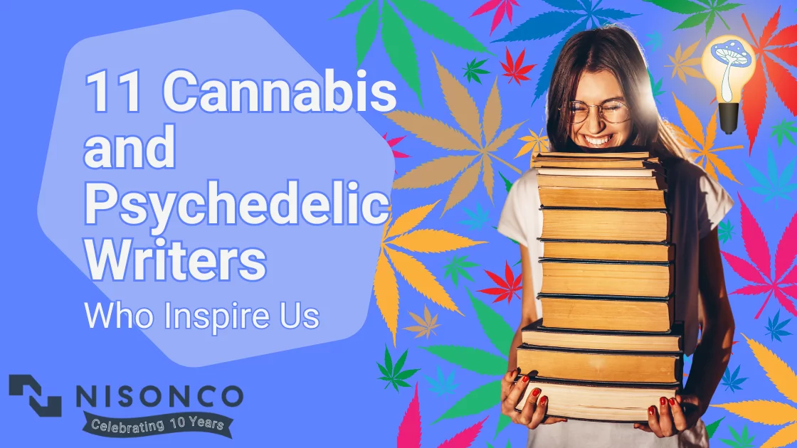 The text, '11 Cannabis and Psychedelic Writers Who Inspire Us' appears to the left of a young woman whose arms are filled with books. She is superimposed over a colorful cannabis leaf pattern and has a lightbulb with a psychedelic mushroom inside it to the side of her head.