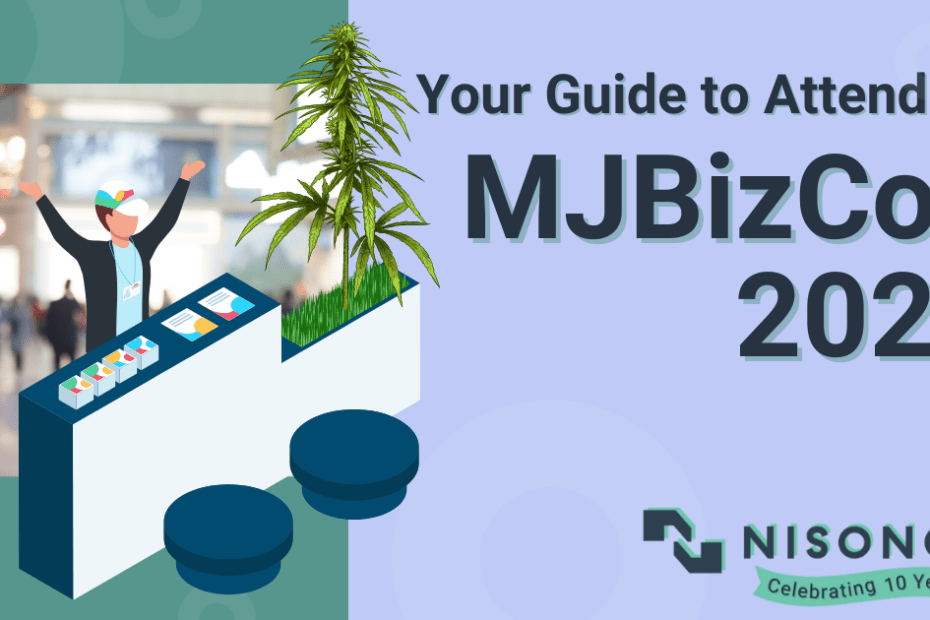 A cartoon man on the left working an expo booth with cannabis growing from it holds both hands in the air. To the right, text reads, 'Your Guide to Attending MJBizCon 2023'