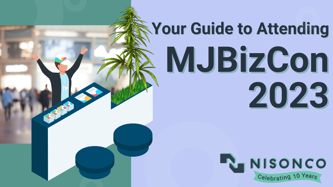 A cartoon man on the left working an expo booth with cannabis growing from it holds both hands in the air. To the right, text reads, 'Your Guide to Attending MJBizCon 2023'