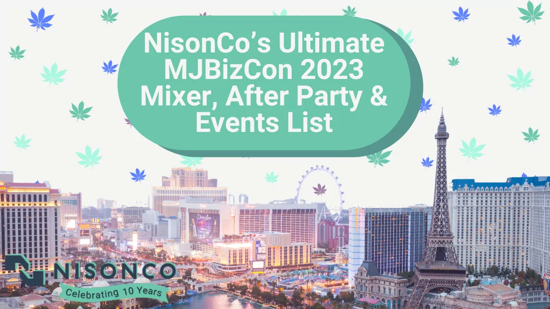 The Las Vegas skyline is along the bottom as multicolored cannabis leaves fill the sky above. The text, 'NisonCo's Ultimate MJBizCon 2023 Mixer, After Party & Events List' appears in the sky.
