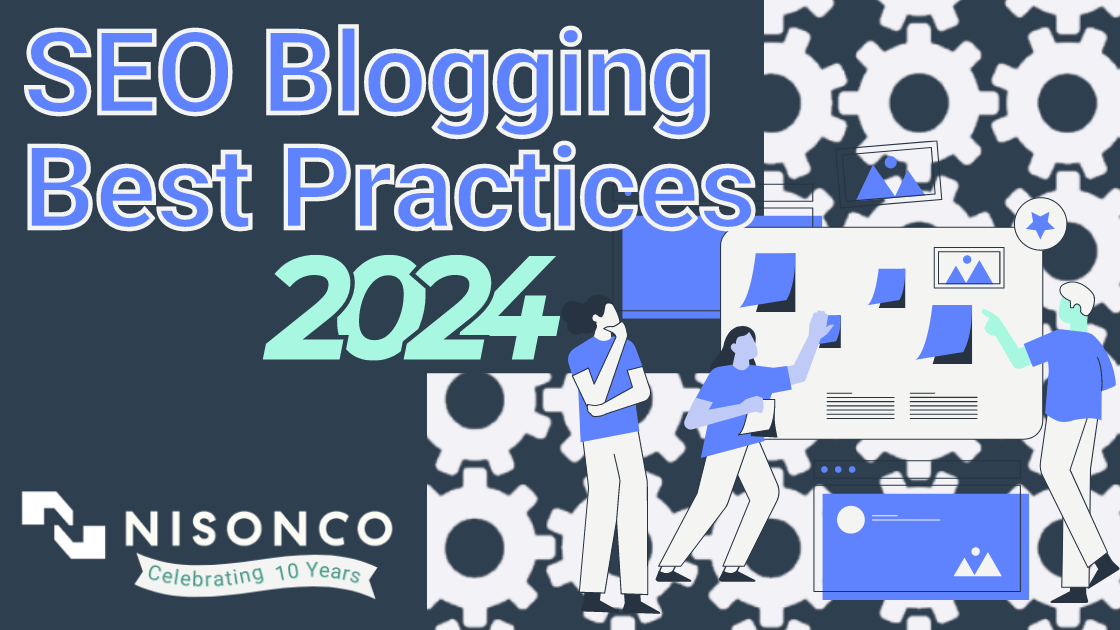 The text 'SEO Blogging Best Practices 2024' appears to the left of an image of three people examining their search engine results pages and content, superimposed on a gear pattern.