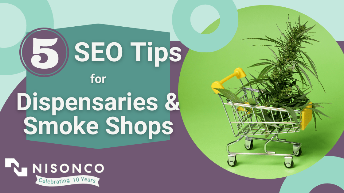 The text ' 5 SEO Tips for Dispensaries and Smoke Shops' is to the left of a large cannabis flower in a miniature shopping cart on a lime green background