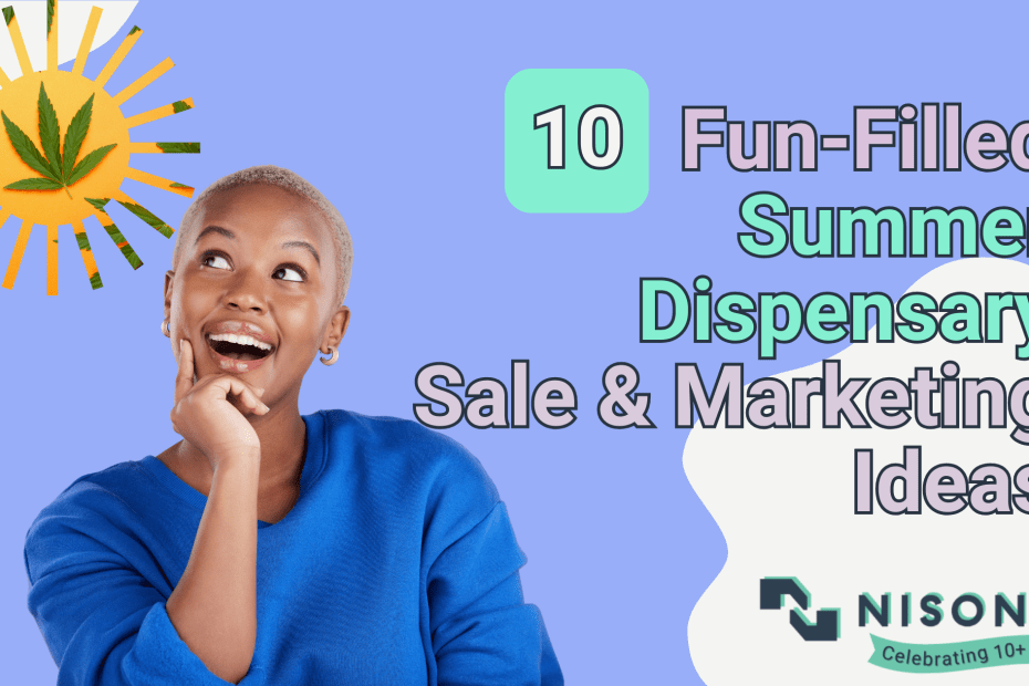 A woman in a blue sweater makes an 'aha' face while looking at a cannabis leaf sun. The text '10 Fun-Filled Summer Dispensary Sale and Marketing Ideas' is to the right.