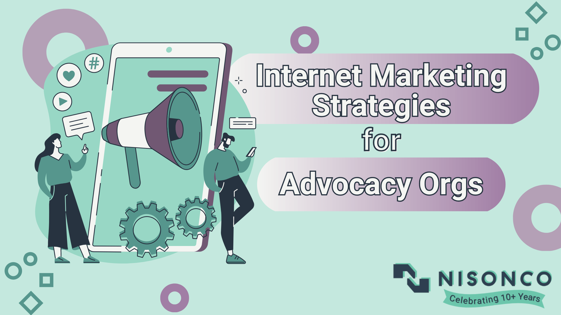 The text 'Internet Marketing Strategies for Advocacy Organizations' is to the right of a graphic of a large tablet with a megaphone on it, surrounded by a woman talking and a man leaning against the tablet and looking at his cell phone.