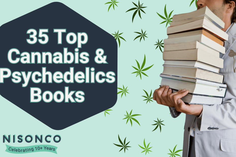 The text 'The 35 Best Cannabis and Psychedelic Books' appears to the left of a gentleman holding a stack of books with a psychedelic mushroom poking out of his breast pocket. He is superimposed over a cannabis leaf pattern.