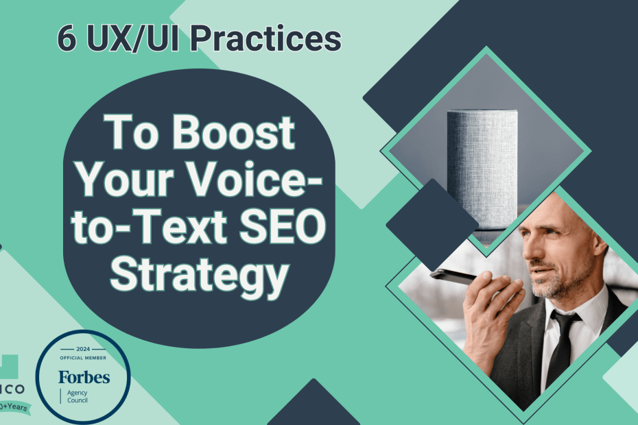 The text '6 UX/UI Practices To Boost Your Voice-To-Text SEO Strategy' is to the left of an image of a man talking on speakerphone and a smart speaker device.