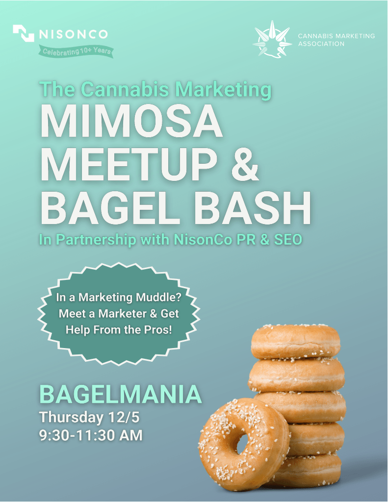 The text 'The Cannabis Marketing Mimosa Meetup & Bagel Bash in Partnership with NisonCo PR & SEO' is above event details and to the left of a stack of sesame bagels.