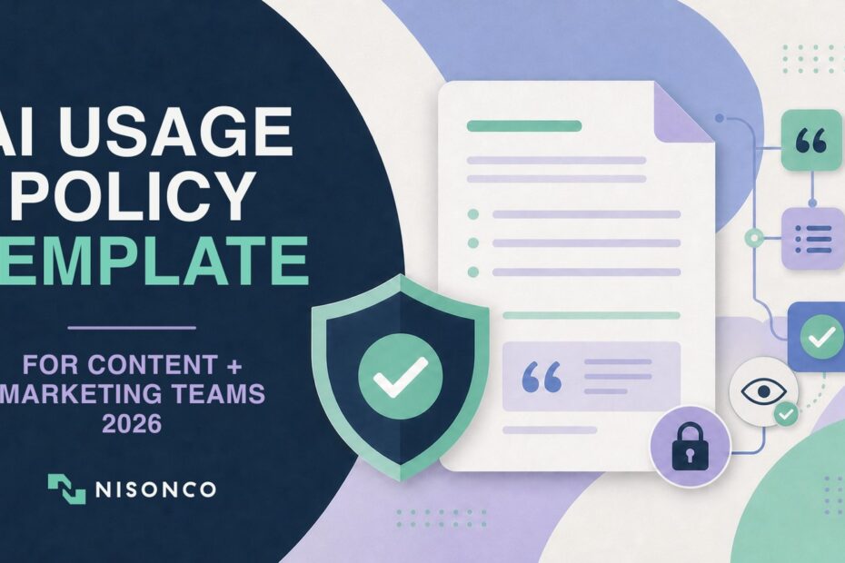 AI usage policy template for content and marketing teams, illustrated with a policy document, shield, review check, citation and privacy lock.