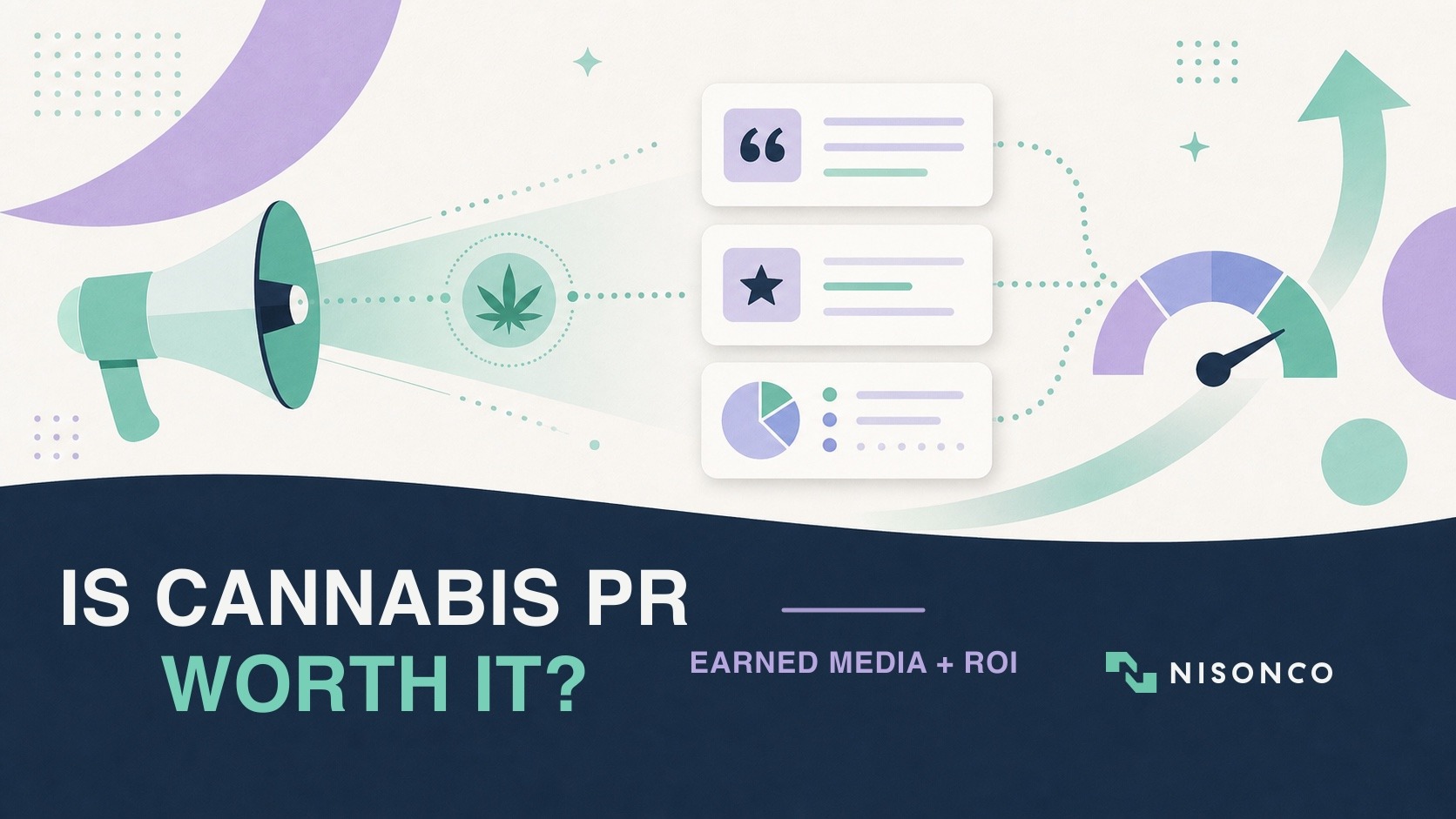Cannabis PR earned media and return on investment