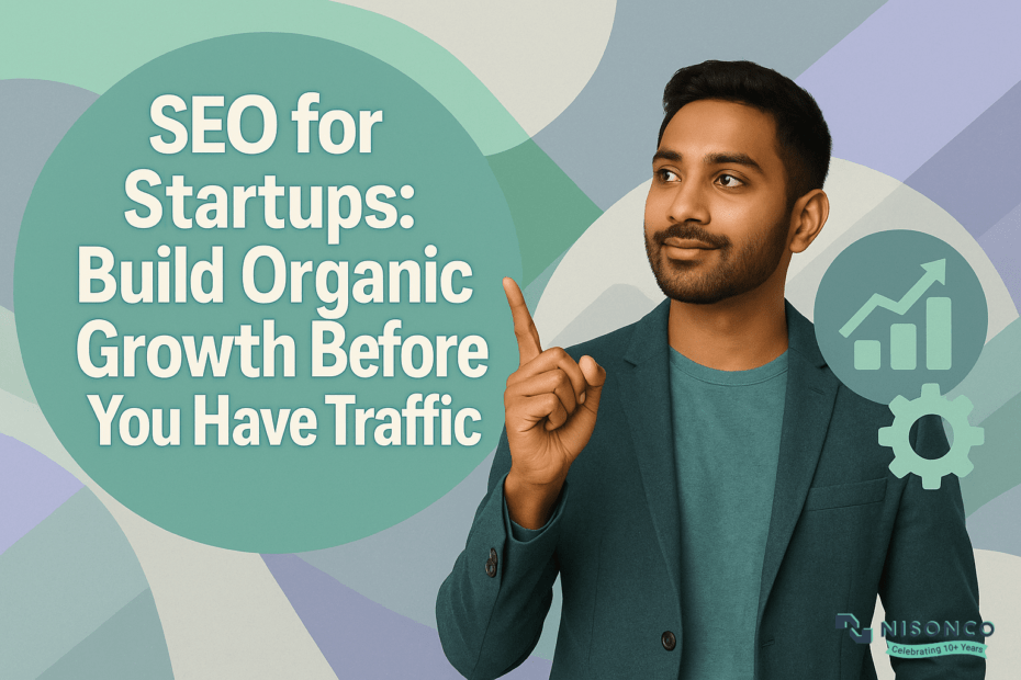 Man in teal blazer beside SEO for Startups: Build Organic Growth Before You Have Traffic headline with growth chart icon