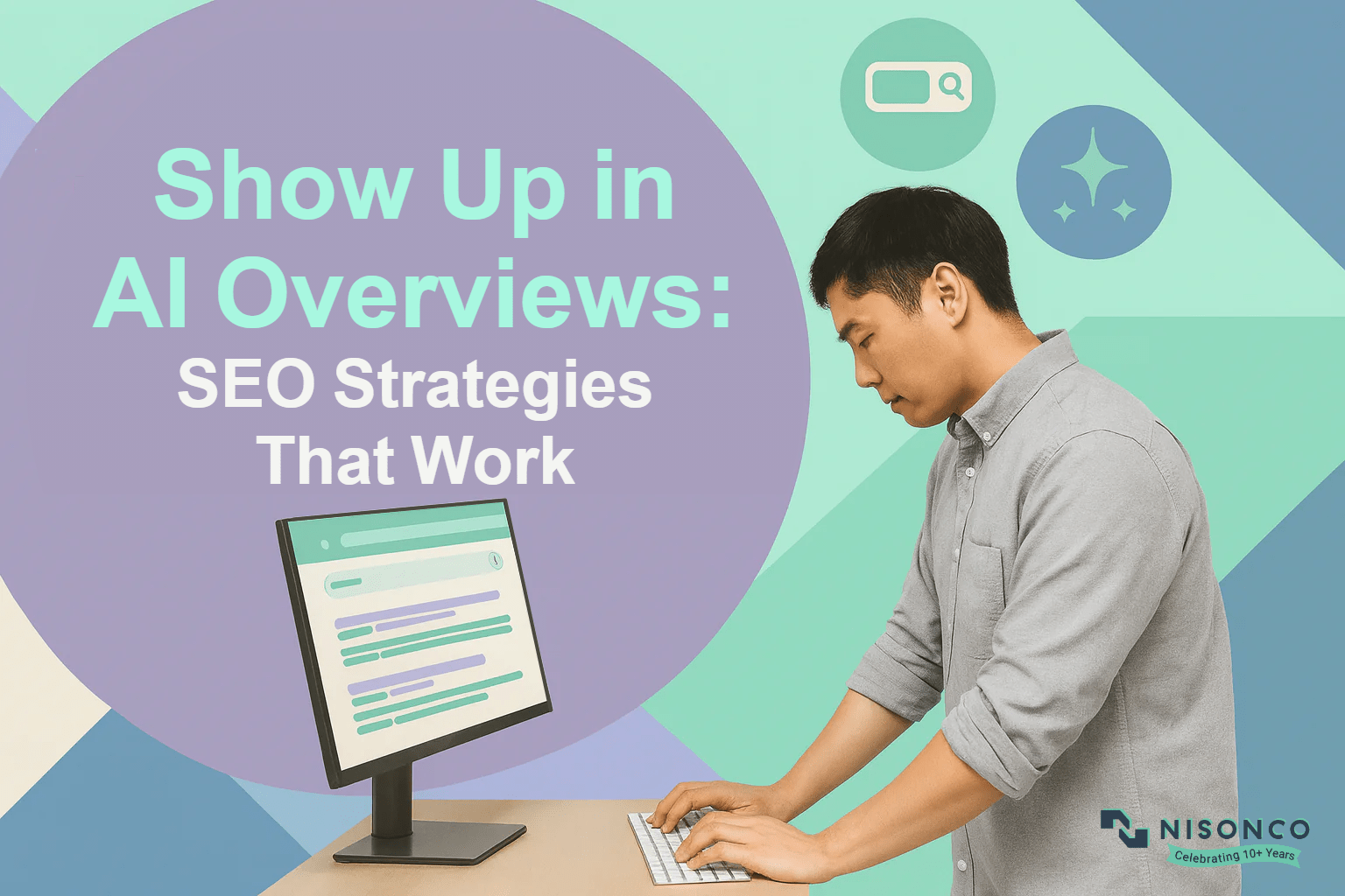 Show up in AI Overviews: SEO specialist reviewing a search results page at a standing desk