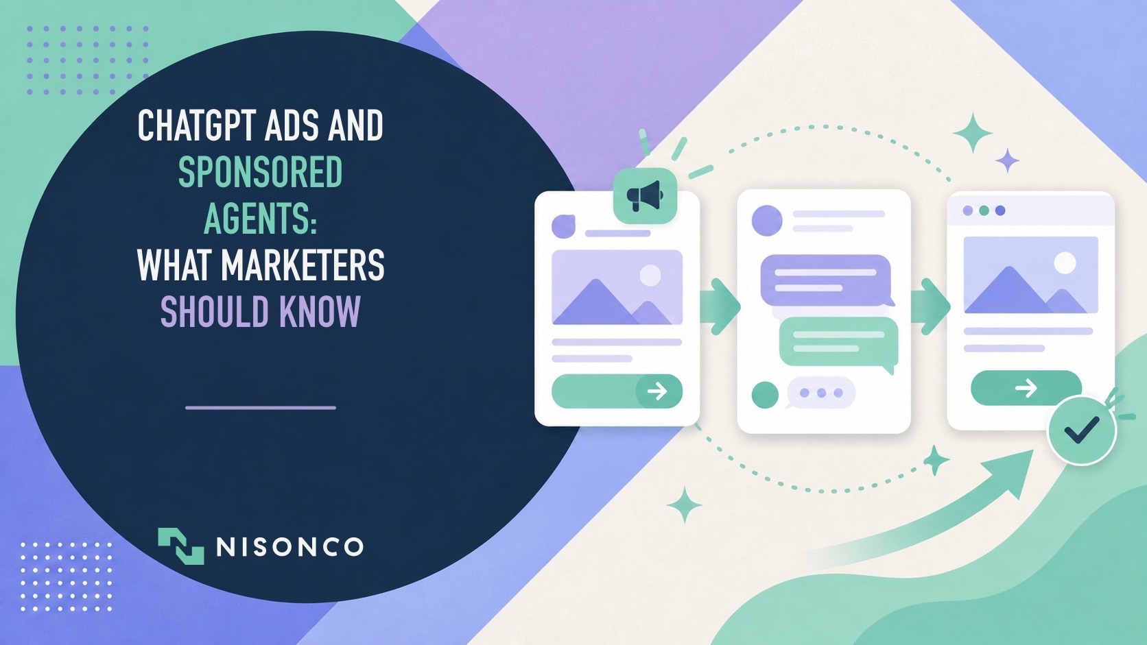 ChatGPT Ads and Sponsored Agents: What Marketers Should Know