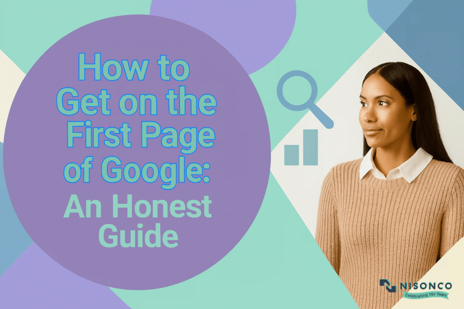 How to get on the first page of Google: an honest guide