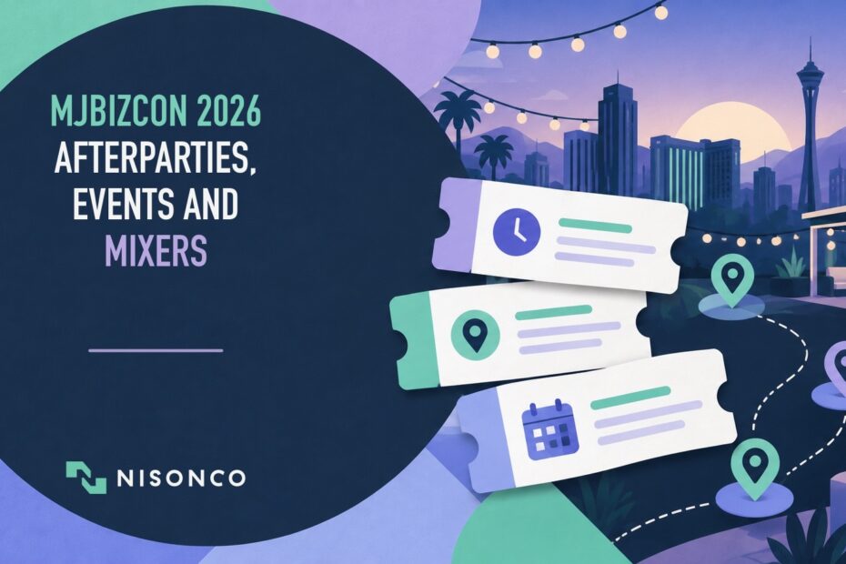 MJBizCon 2026 Afterparties, Events and Mixers