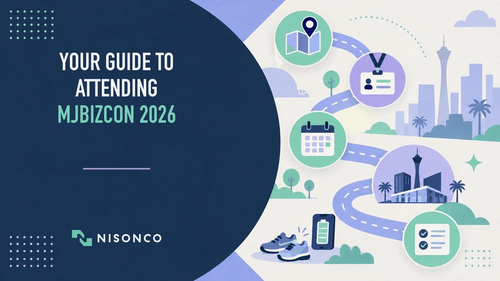 Your Guide to Attending MJBizCon 2026