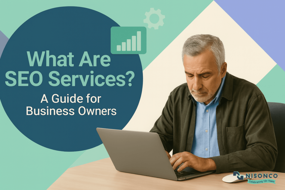 What are SEO services? A guide for business owners