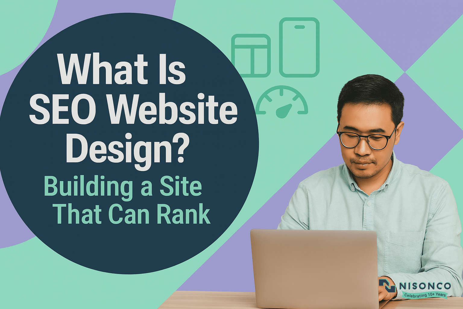 What is SEO website design — NisonCo graphic on building a site that can rank