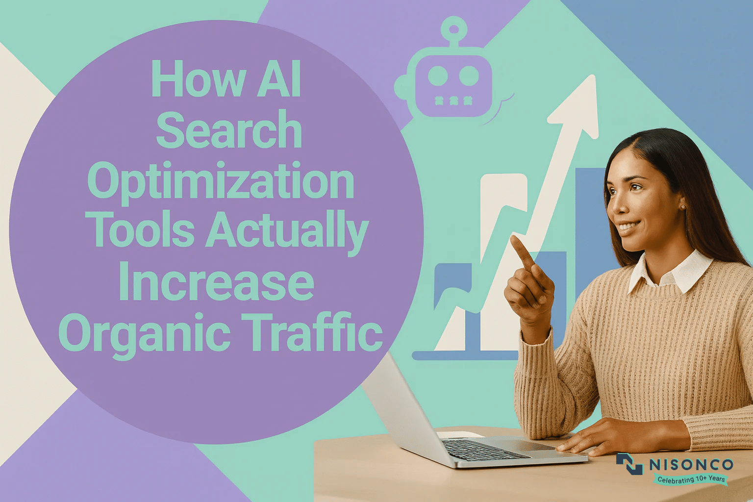 Woman at a laptop pointing to a rising chart next to the headline How AI Search Optimization Tools Actually Increase Organic Traffic
