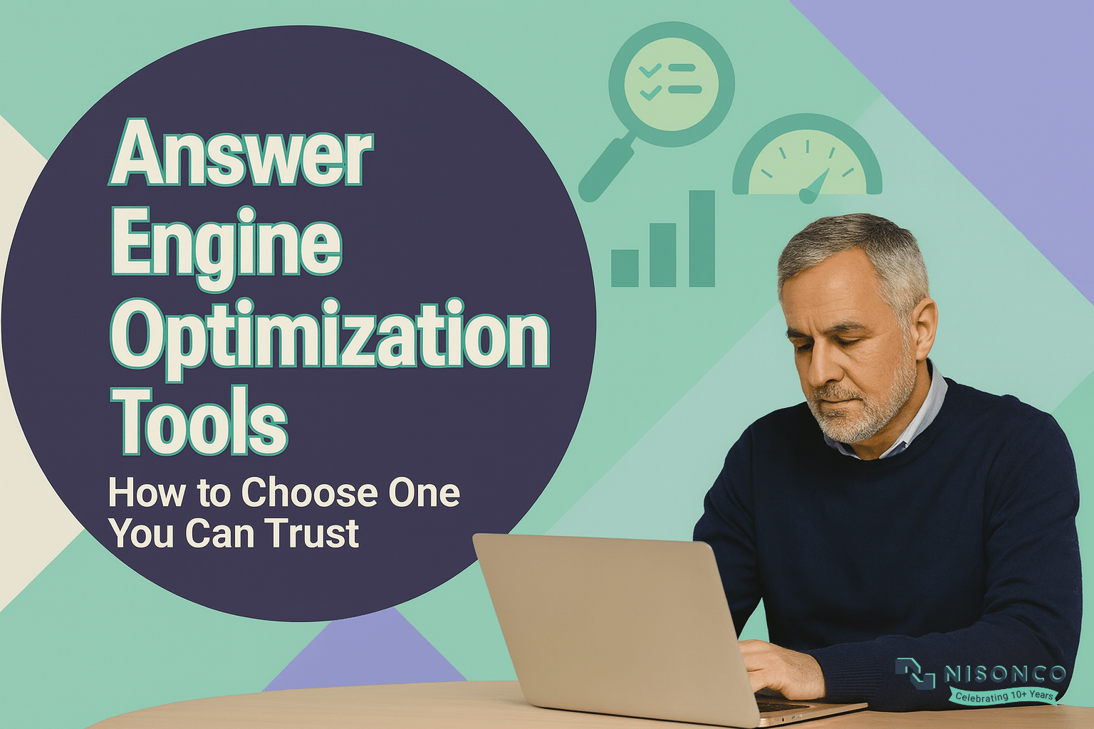 Man with short grey hair working at a laptop next to the headline Answer Engine Optimization Tools: How to Choose One You Can Trust