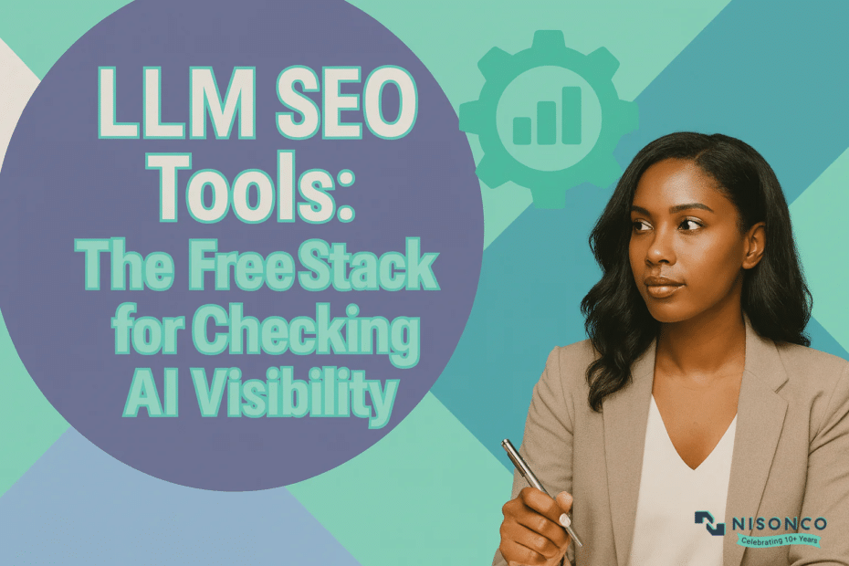 Woman in a beige blazer holding a pen next to the headline LLM SEO Tools: The Free Stack for Checking AI Visibility