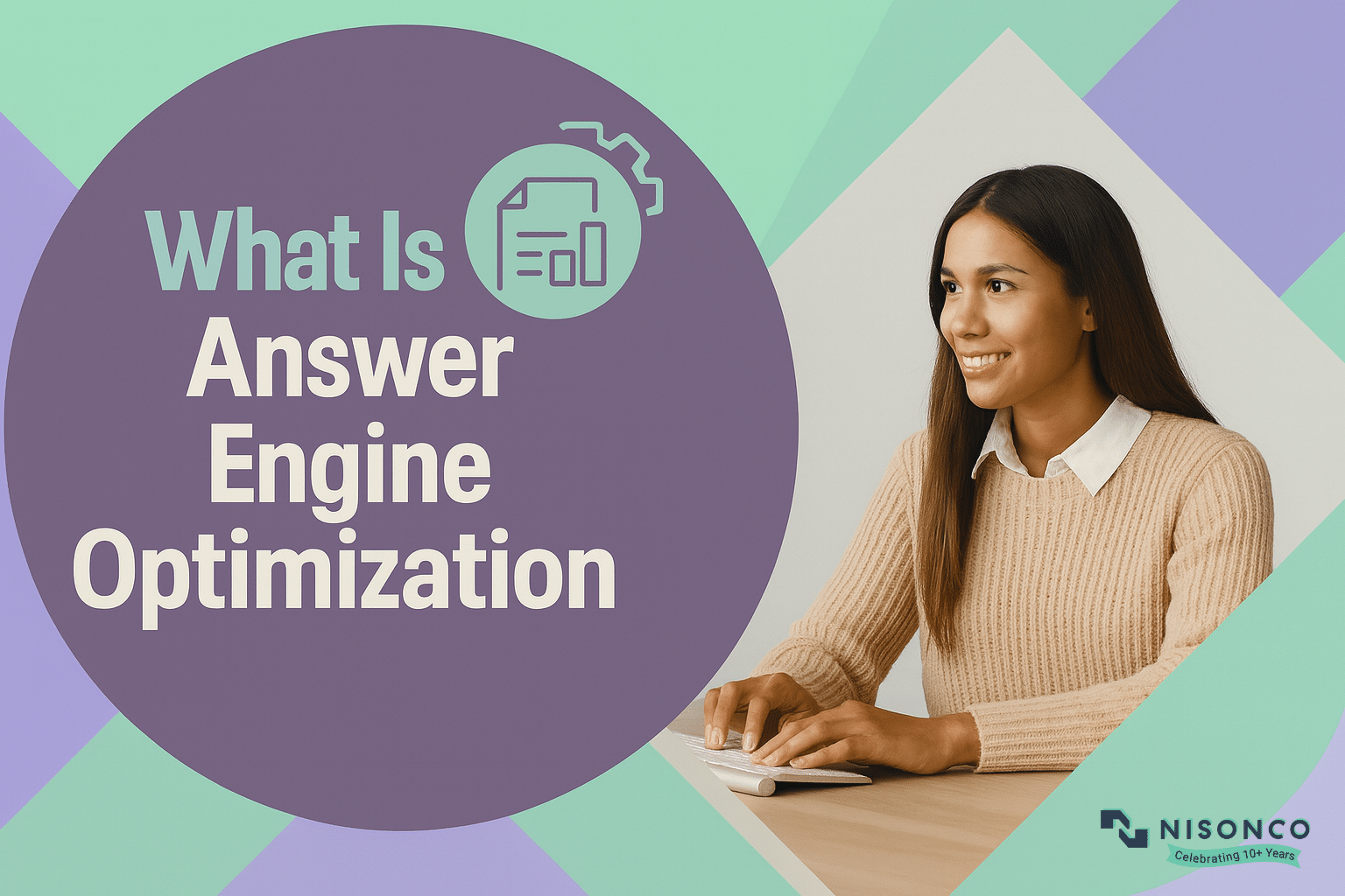 Woman in a beige sweater typing at a desk next to the headline What Is Answer Engine Optimization